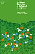 E-Book (pdf) Molecular Dynamics in Biological Membranes von Milton H. Jr. Saier, Charles D. Stiles