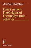 E-Book (pdf) Time's Arrow: The Origins of Thermodynamic Behavior von Michael C. Mackey