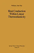 E-Book (pdf) Heat Conduction Within Linear Thermoelasticity von William A. Day