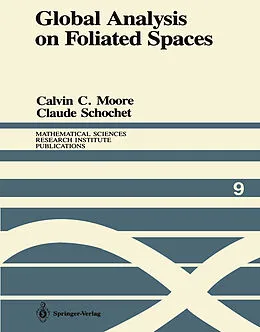 E-Book (pdf) Global Analysis on Foliated Spaces von Calvin C. Moore, Claude Schochet