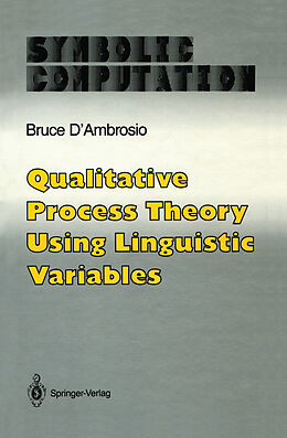 eBook (pdf) Qualitative Process Theory Using Linguistic Variables de Bruce D'Ambrosio