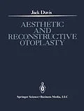 E-Book (pdf) Aesthetic and Reconstructive Otoplasty von Jack Davis