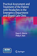 E-Book (pdf) Practical Assessment and Treatment of the Patient with Headaches in the Emergency Department and Urgent Care Clinic von Dawn A. Marcus, Philip A. Bain
