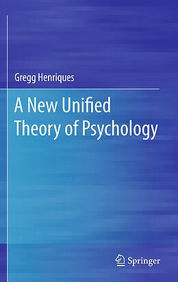 Fester Einband A New Unified Theory of Psychology von Gregg Henriques