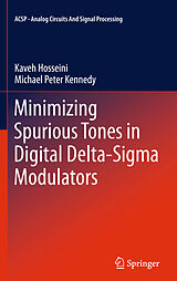 Livre Relié Minimizing Spurious Tones in Digital Delta-Sigma Modulators de Kaveh Hosseini, Michael Peter Kennedy