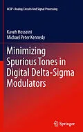E-Book (pdf) Minimizing Spurious Tones in Digital Delta-Sigma Modulators von Kaveh Hosseini, Michael Peter Kennedy