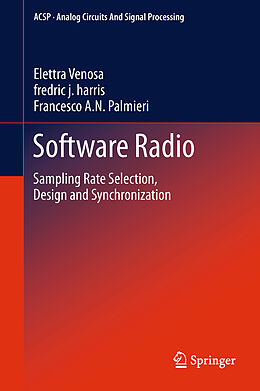 Livre Relié Software Radio de Elettra Venosa, Francesco A. N. Palmieri, Fredric J. Harris