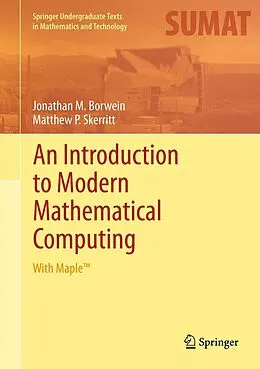 E-Book (pdf) An Introduction to Modern Mathematical Computing von Jonathan M. Borwein, Matthew P. Skerritt