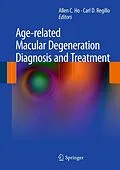 E-Book (pdf) Age-related Macular Degeneration Diagnosis and Treatment von Allen C. Ho, Carl D. Regillo
