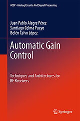 Livre Relié Automatic Gain Control de Juan Pablo Alegre Pérez, Santiago Celma Pueyo, Belén Calvo López