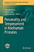E-Book (pdf) Personality and Temperament in Nonhuman Primates von Alexander Weiss, James E. King, Lindsay Murray