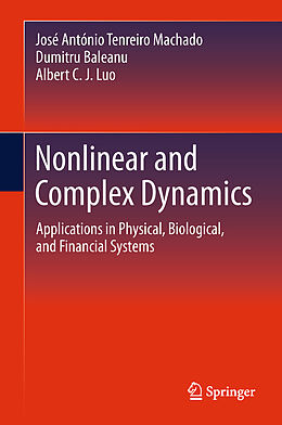 Livre Relié Nonlinear and Complex Dynamics de José António Tenreiro Machado, Albert C. J. Luo, Dumitru Baleanu