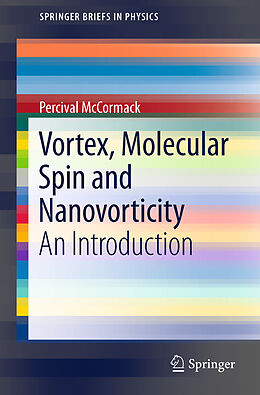 Kartonierter Einband Vortex, Molecular Spin and Nanovorticity von Percival McCormack