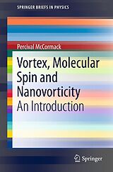 eBook (pdf) Vortex, Molecular Spin and Nanovorticity de Percival McCormack