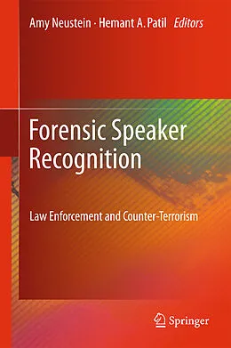 E-Book (pdf) Forensic Speaker Recognition von Amy Neustein, Hemant A. Patil