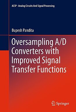 eBook (pdf) Oversampling A/D Converters with Improved Signal Transfer Functions de Bupesh Pandita