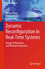 Livre Relié Dynamic Reconfiguration in Real-Time Systems de Weixun Wang, Sanjay Ranka, Prabhat Mishra