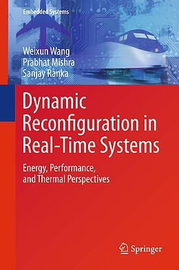 Livre Relié Dynamic Reconfiguration in Real-Time Systems de Weixun Wang, Sanjay Ranka, Prabhat Mishra