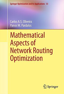 eBook (pdf) Mathematical Aspects of Network Routing Optimization de Carlos A. S. Oliveira, Panos M. Pardalos