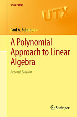 Kartonierter Einband A Polynomial Approach to Linear Algebra von Paul A. Fuhrmann
