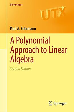 E-Book (pdf) A Polynomial Approach to Linear Algebra von Paul A. Fuhrmann