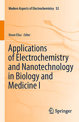 Livre Relié Applications of Electrochemistry and Nanotechnology in Biology and Medicine I de 