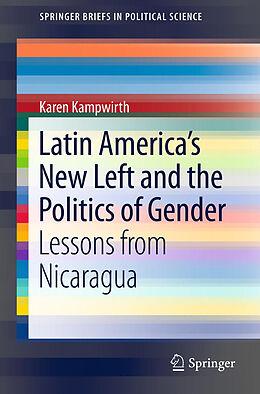 Couverture cartonnée Latin America's New Left and the Politics of Gender de Karen Kampwirth