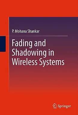 E-Book (pdf) Fading and Shadowing in Wireless Systems von P. Mohana Shankar