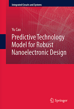 eBook (pdf) Predictive Technology Model for Robust Nanoelectronic Design de Yu Cao