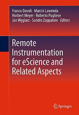 eBook (pdf) Remote Instrumentation for eScience and Related Aspects de 