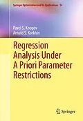 E-Book (pdf) Regression Analysis Under A Priori Parameter Restrictions von Pavel S. Knopov, Arnold S. Korkhin