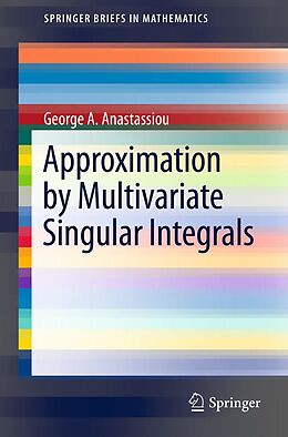 E-Book (pdf) Approximation by Multivariate Singular Integrals von George A. Anastassiou