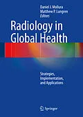 E-Book (pdf) Radiology in Global Health von Daniel J. Mollura, Matthew P. Lungren