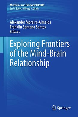 eBook (pdf) Exploring Frontiers of the Mind-Brain Relationship de 