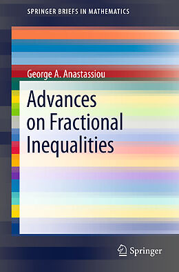 Couverture cartonnée Advances on Fractional Inequalities de George A Anastassiou