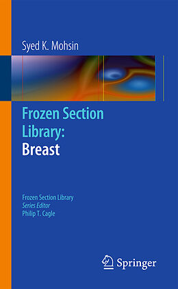 Couverture cartonnée Frozen Section Library: Breast de Syed K. Mohsin