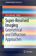 E-Book (pdf) Super-Resolved Imaging von Zeev Zalevsky