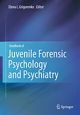 Livre Relié Handbook of Juvenile Forensic Psychology and Psychiatry de 