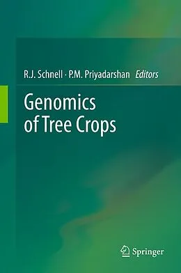 E-Book (pdf) Genomics of Tree Crops von R.J. Schnell, P.M. Priyadarshan