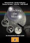 E-Book (pdf) Sketching the Moon von Richard Handy, Deirdre Kelleghan, Thomas McCague