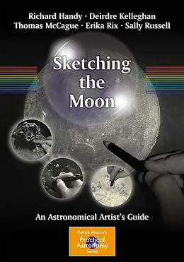E-Book (pdf) Sketching the Moon von Richard Handy, Deirdre Kelleghan, Thomas McCague