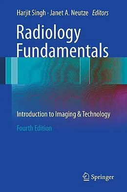 E-Book (pdf) Radiology Fundamentals von Harjit Singh, Janet A. Neutze
