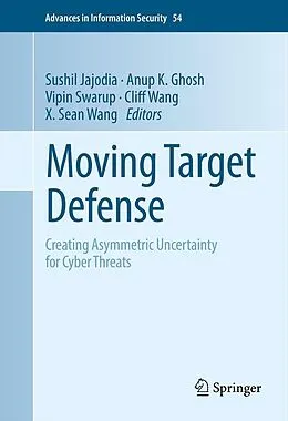 E-Book (pdf) Moving Target Defense von Sushil Jajodia, Anup K. Ghosh, Vipin Swarup