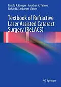 E-Book (pdf) Textbook of Refractive Laser Assisted Cataract Surgery (ReLACS) von Ronald R. Krueger, Jonathan H. Talamo, Richard L. Lindstrom