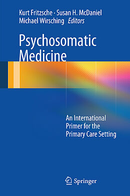 eBook (pdf) Psychosomatic Medicine de Kurt Fritzsche, Susan H. McDaniel, Michael Wirsching