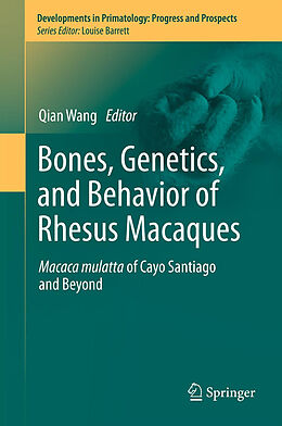 Fester Einband Bones, Genetics, and Behavior of Rhesus Macaques von 