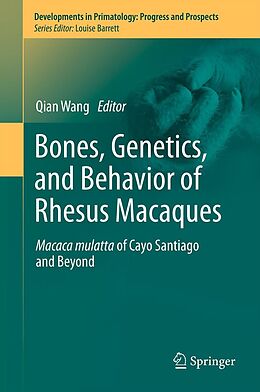 E-Book (pdf) Bones, Genetics, and Behavior of Rhesus Macaques von 
