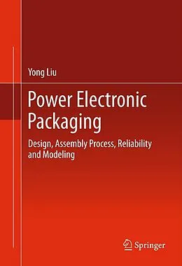 E-Book (pdf) Power Electronic Packaging von Yong Liu
