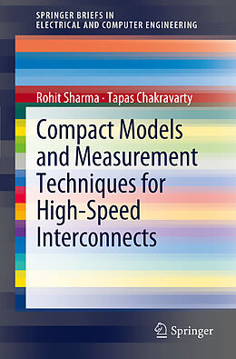 Kartonierter Einband Compact Models and Measurement Techniques for High-Speed Interconnects von Tapas Chakravarty, Rohit Sharma