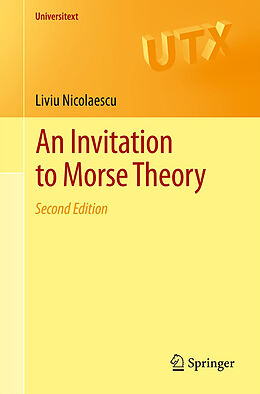 Kartonierter Einband An Invitation to Morse Theory von Liviu Nicolaescu